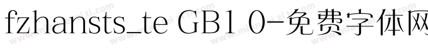 fzhansts_te GB1 0字体转换
